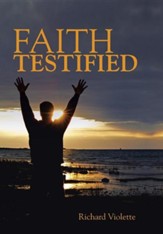 Faith Testified