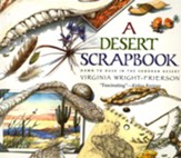 A Desert Scrapbook: Dawn to Dusk in the Sonoran DesertOriginal Edition