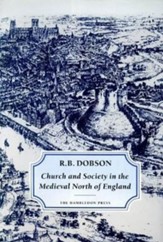 Church and Society in the Medieval North of England