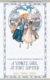 A Yankee Girl at Fort Sumter