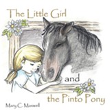 The Little Girl and the Pinto Pony