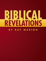 Biblical Revelations by Ray Marion