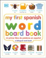 My First Spanish Word Board Book/Mi Primer Libro de Palabras en Espanol