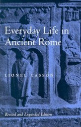 Everyday Life in Ancient Rome, Edition 0002 Revised and Exp