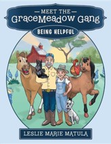 Meet the Gracemeadow Gang: Being Helpful
