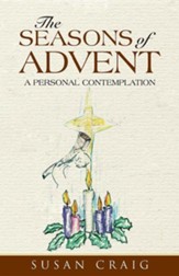 The Seasons of Advent: A Personal Contemplation