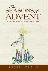 The Seasons of Advent: A Personal Contemplation