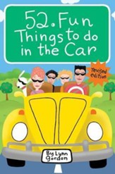 52 Fun Things to Do in the Car Revised Edition