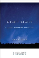 Night Light: A Book of Nighttime Meditations