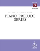Piano Prelude Series: Lutheran Service Book, Volume 3 (DE)