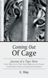 Coming Out of Cage: Journey of a Tiger Mom
