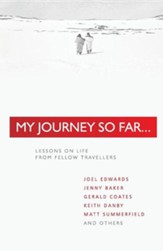 My Journey So Far: Lessons on Life from Fellow Travelers