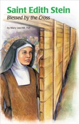 Saint Edith Stein: Blessed by the Cross