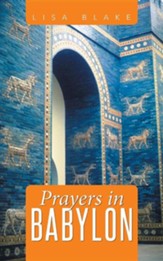 Prayers in Babylon