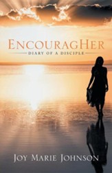 Encouragher: Diary of a Disciple