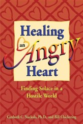Healing an Angry Heart: Finding Solace in a Hostile World