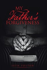 My Father's Forgiveness