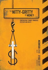 The Nitty-Gritty of Money: Constructing 12 Money Principles for Youth and Adults.