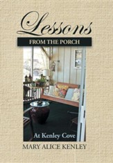 Lessons from the Porch at Kenley Cove