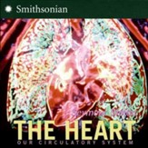 The Heart: Our Circulatory System Revised Edition