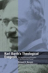 Karl Barth's Theological Exegesis: The Hermeneutical Principles of the Romerbrief Period - Slightly Imperfect