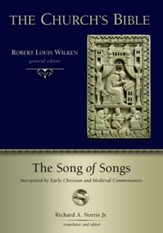 Song of Songs: Interpreted by Early Christian and Medieval Commentators