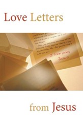 Love Letters from Jesus: Only Believe