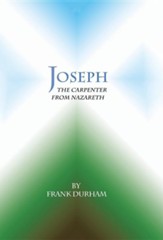 Joseph: The Carpenter from Nazareth