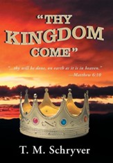 Thy Kingdom Come