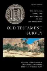 Old Testament Survey: The Message, Form, and Background of the Old Testament - Slightly Imperfect