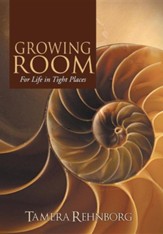 Growing Room: For Life in Tight Places