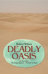 Deadly Oasis: In the MT/4, the Empty Quarter - The Rub' Al Khali