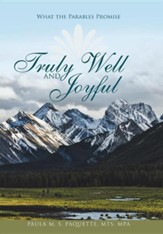 Truly Well and Joyful: What the Parables Promise