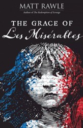 The Grace of Les Miserables - Slightly Imperfect