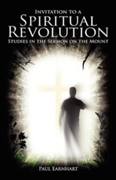 Invitation to a Spiritual Revolution: Studies in the Sermon on the Mount