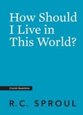 How Should I Live in This World?