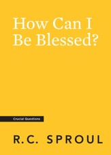 How Can I Be Blessed?
