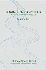 Loving One Another: Caring for One Another Creates Healing