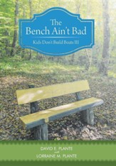 The Bench Ain't Bad: Kids Don't Build Boats III