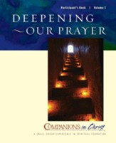 Deepening Our Prayer: Participant's Guide