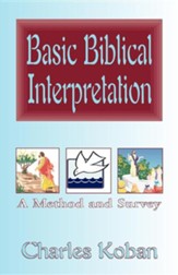 Basic Biblical Interpretation: A Method and Survey