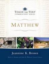 Matthew: Teach the Text Commentary (Hardcover)