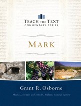 Mark: Teach the Text Commentary (Hardcover)
