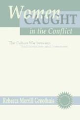 Women Caught in the Conflict: The Culture War Between Traditionalism and Feminism