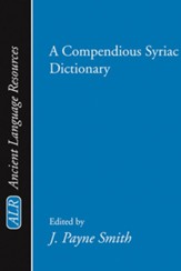 A Compendious Syriac Dictionary