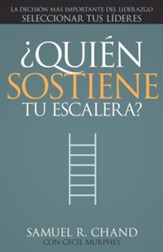 ¿Quién Sostiene Tu Escalera?  (Who's Holding Your Ladder?)