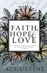 Faith, Hope & Love (Journal Edition)