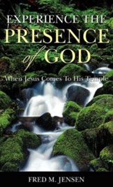 Experience the Presence of God
