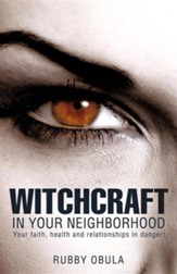 Witchcraft in Your Neighborhood