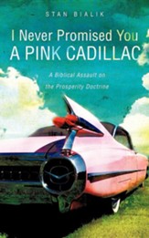 I Never Promised You a Pink Cadillac